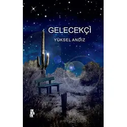 Gelecekçi - Yüksel Andız - Edebiyatist