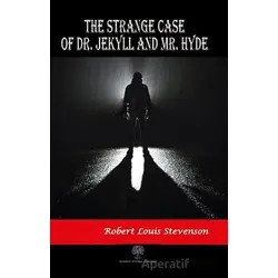 The Strange Case of Dr. Jekyll and Mr. Hyde - Robert Louis Stevenson - Platanus Publishing