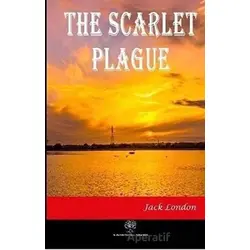 The Scarlet Plague - Jack London - Platanus Publishing