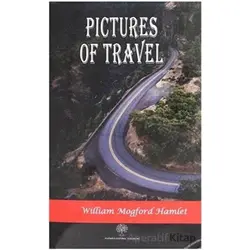 Pictures Of Travel - William Mogford Hamlet - Platanus Publishing
