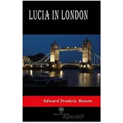 Lucia in London - Edward Frederic Benson - Platanus Publishing