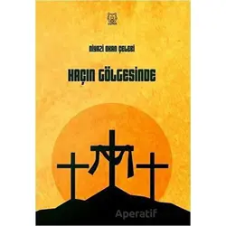 Haçın Gölgesinde - Niyazi Okan Çelebi - Luna Yayınları