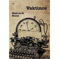 Vaktince - Hakverdi Bulut - Luna Yayınları