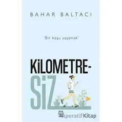 Kilometresiz - Bahar Baltacı - Luna Yayınları