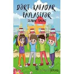 Dört Kafadar Paylaşıyor - Seyhan Tavacı - Luna Yayınları