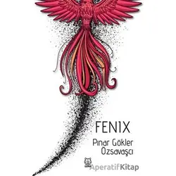 Fenix - Pınar Gökler Özsavaşcı - Luna Yayınları
