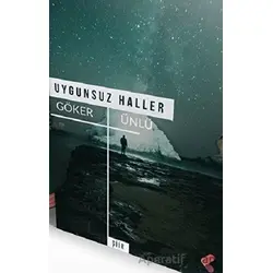Uygunsuz Haller - Göker Ünlü - Klaros Yayınları