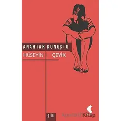 Anahtar Konuştu - Hüseyin Çevik - Klaros Yayınları
