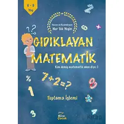 Gıdıklayan Matematik - Kim Demiş Matematik Sıkıcı Diye - Toplama İşlemi