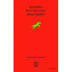 Kızıl Süvariler - İzak Babel - Ketebe Yayınları