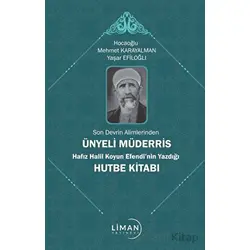 Son Devrin Alimlerinden Ünyeli Müderris Hafız Halil Koyun Efendi’nin Yazdığı Hutbe Kitabı