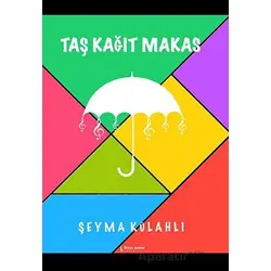 Taş Kağıt Makas - Şeyma Külahlı - İkinci Adam Yayınları