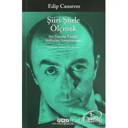 Şiiri Şiirle Ölçmek - Edip Cansever - Yapı Kredi Yayınları