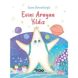 Evini Arayan Yıldız - Gizem Darendelioğlu - Yapı Kredi Yayınları