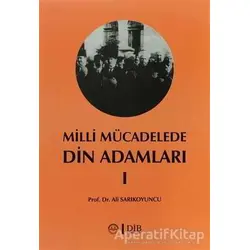 Milli Mücadelede Din Adamları 1 - Ali Sarıkoyuncu - Diyanet İşleri Başkanlığı