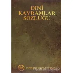 Dini Kavramlar Sözlüğü - Kolektif - Diyanet İşleri Başkanlığı