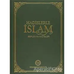 Hadislerle İslam (Büyük Boy) - Kolektif - Diyanet İşleri Başkanlığı
