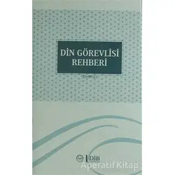 Din Görevlisi Rehberi - Kolektif - Diyanet İşleri Başkanlığı