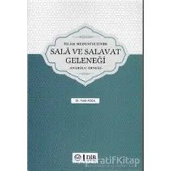 İslam Medeniyetinde Sala ve Salavat Geleneği - Fatih Koca - Diyanet İşleri Başkanlığı