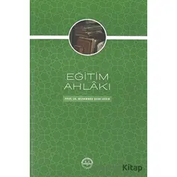 Eğitim Ahlakı - Muhammed Şevki Aydın - Diyanet İşleri Başkanlığı