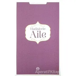 Hadislerle Aile - Kolektif - Diyanet İşleri Başkanlığı