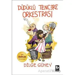 Düdüklü Tencere Orkestrası - Dilge Güney - Bilgi Yayınevi