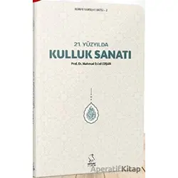 21. Yüzyılda Kulluk Sanatı (Cep Boy) - Mahmud Esad Coşan - Server Yayınları