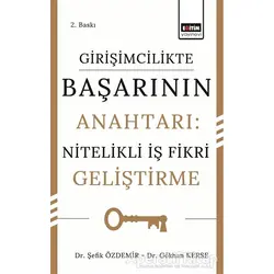 Girişimcilikte Başarının Anahtarı: Nitelikli İş Fikri Geliştirme