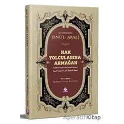 Hak Yolcularına Armağan - Muhyiddin İbnül-Arabi - Menekşe Kitap