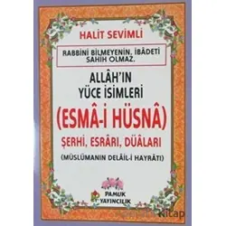 Allahın Yüce İsimleri (Esma-i Hüsna) Dua-2021 - Halit Sevimli - Pamuk Yayıncılık