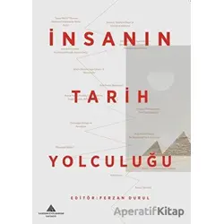 İnsanın Tarih Yolculuğu - Ferzan Durul - Yeditepe Üniversitesi Yayınevi