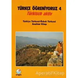 Türkçe Öğreniyoruz 4 Türkiye Türkçesi - Özbek Türkçesi - Kolektif - Engin Yayınevi
