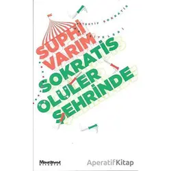 Sokratis Ölüler Şehrinde - Suphi Varım - Maceraperest Kitaplar