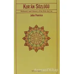 Kur’an Sözlüğü - John Penrice - İşaret Yayınları
