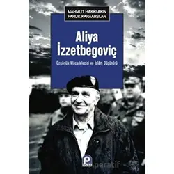 Aliya İzzetbegoviç - Faruk Karaarslan - Pınar Yayınları