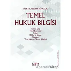 Temel Hukuk Bilgisi - Abdullah Dinçkol - Der Yayınları