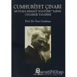 Cumhuriyet Çınarı - Özer Ozankaya - Cem Yayınevi