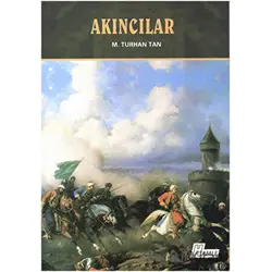 Akıncılar - M. Turhan Tan - Hamle Yayınevi