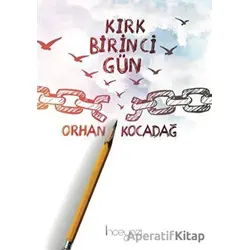 Kırk Birinci Gün - Orhan Kocadağ - İnceyazı Yayınları