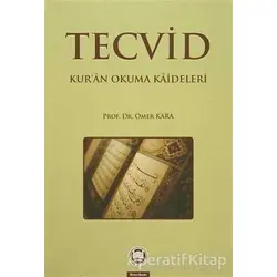 Tecvid - Ömer Kara - Marmara Üniversitesi İlahiyat Fakültesi Vakfı