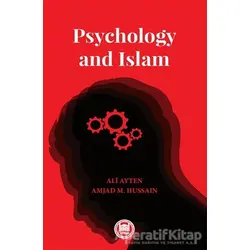 Psychology and Islam - Amiad M. Hussain - Marmara Üniversitesi İlahiyat Fakültesi Vakfı
