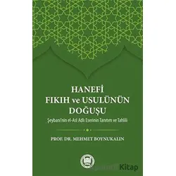 Hanefi Fıkıh ve Usulünün Doğuşu - Mehmet Boynukalın - Marmara Üniversitesi İlahiyat Fakültesi Vakfı