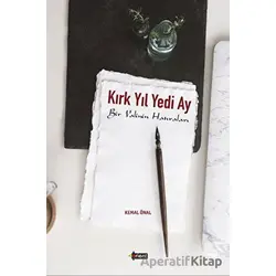Kırk Yıl Yedi Ay - Kemal Önalır - Orient Yayınları