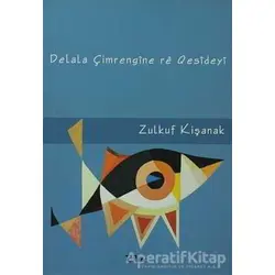 Delale Çimrengıne re Qesıdeyı - Zulkuf Kişanak - Vate Yayınevi