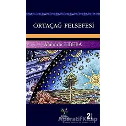 Ortaçağ Felsefesi - Alain De Libera - Litera Yayıncılık