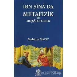 İbn Sina’da Metafizik ve Meşşai Gelenek - Muhittin Macit - Litera Yayıncılık