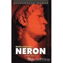Küllerdeki Sır - Neron - Aysun Akkaya - Etkin Yayınevi