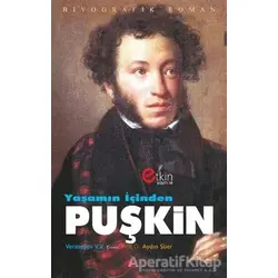Yaşamın İçinden Puşkin - Veresayev V. V - Etkin Yayınevi