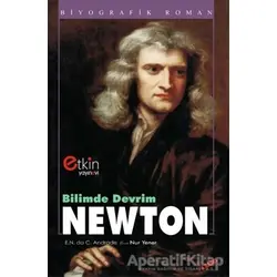 Bilimde Devrim Newton - E. N. da C. Andrade - Etkin Yayınevi