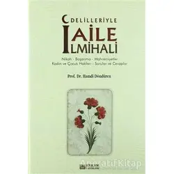 Delilleriyle Aile İlmihali - Hamdi Döndüren - Erkam Yayınları